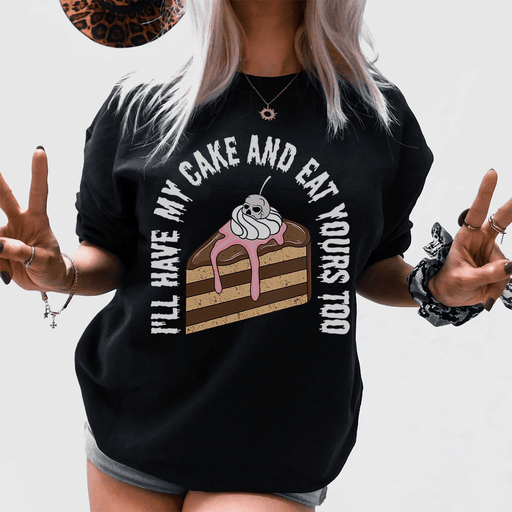 I'll Have My Cake T-Shirt