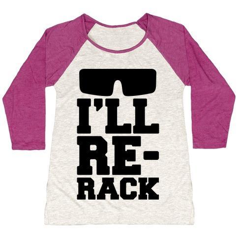 Virgin Teez  Baseball Tee Women's Tri-Blend Baseball Tee / small / Oatmeal / Berry I'LL RE-RACK PARODY WOMEN'S TRI-BLEND BASEBALL TEE