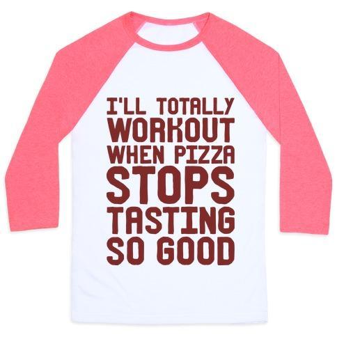 Virgin Teez  Baseball Tee Unisex Classic Baseball Tee / x-small / White/Neon Pink I'LL TOTALLY WORKOUT WHEN PIZZA STOPS TASTING SO GOOD UNISEX CLASSIC BASEBALL TEE