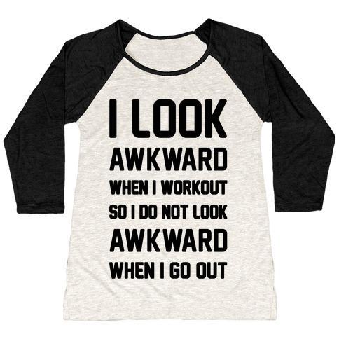 Virgin Teez  Baseball Tee Women's Tri-Blend Baseball Tee / small / Oatmeal / Black I LOOK AWKWARD WHEN I WORKOUT WOMEN'S TRI-BLEND BASEBALL TEE