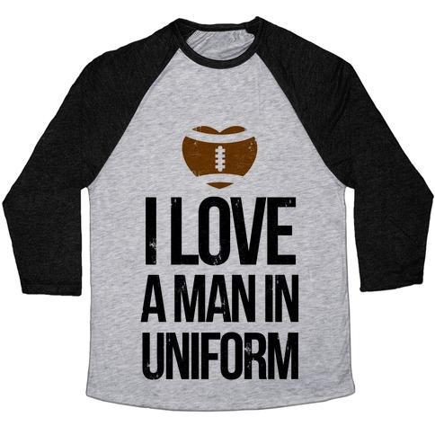 Virgin Teez  Baseball Tee Unisex Tri-Blend Baseball Tee / small / Athletic Gray / Black I LOVE A MAN IN UNIFORM (FOOTBALL EDITION) UNISEX TRI-BLEND BASEBALL TEE