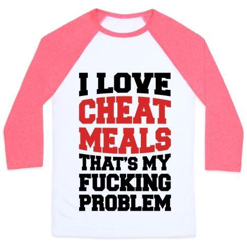 Virgin Teez  Baseball Tee Unisex Classic Baseball Tee / x-small / White/Neon Pink I LOVE CHEAT MEALS THAT'S MY F***ING PROBLEM UNISEX CLASSIC BASEBALL TEE
