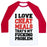 Virgin Teez  Baseball Tee Unisex Classic Baseball Tee / x-small / White/Red I LOVE CHEAT MEALS THAT'S MY F***ING PROBLEM UNISEX CLASSIC BASEBALL TEE