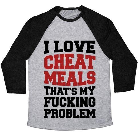 Virgin Teez  Baseball Tee Unisex Tri-Blend Baseball Tee / small / Athletic Gray / Black I LOVE CHEAT MEALS THAT'S MY F***ING PROBLEM UNISEX TRI-BLEND BASEBALL TEE
