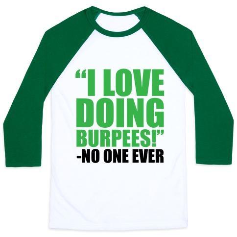 Virgin Teez  Baseball Tee Unisex Classic Baseball Tee / x-small / White/Dark Green I LOVE DOING BURPEES UNISEX CLASSIC BASEBALL TEE