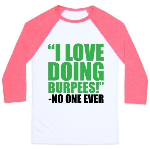 Virgin Teez  Baseball Tee Unisex Classic Baseball Tee / x-small / White/Neon Pink I LOVE DOING BURPEES UNISEX CLASSIC BASEBALL TEE
