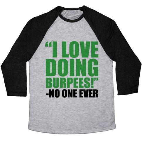 Virgin Teez  Baseball Tee Unisex Tri-Blend Baseball Tee / small / Athletic Gray / Black I LOVE DOING BURPEES UNISEX TRI-BLEND BASEBALL TEE
