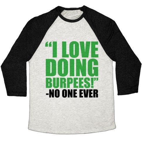 Virgin Teez  Baseball Tee Unisex Tri-Blend Baseball Tee / small / Oatmeal / Black I LOVE DOING BURPEES UNISEX TRI-BLEND BASEBALL TEE