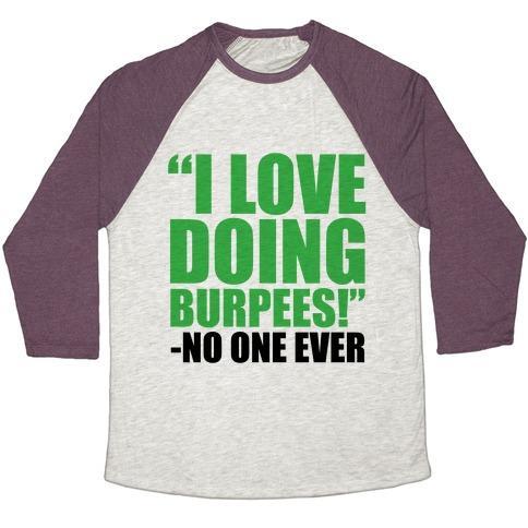 Virgin Teez  Baseball Tee Unisex Tri-Blend Baseball Tee / small / Oatmeal / Maroon I LOVE DOING BURPEES UNISEX TRI-BLEND BASEBALL TEE