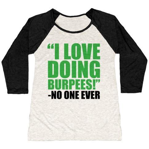 Virgin Teez  Baseball Tee Women's Tri-Blend Baseball Tee / small / Oatmeal / Black I LOVE DOING BURPEES WOMEN'S TRI-BLEND BASEBALL TEE