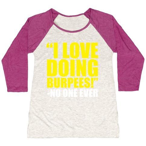 Virgin Teez  Baseball Tee Women's Tri-Blend Baseball Tee / small / Oatmeal / Berry I LOVE DOING BURPEES WOMEN'S TRI-BLEND BASEBALL TEE