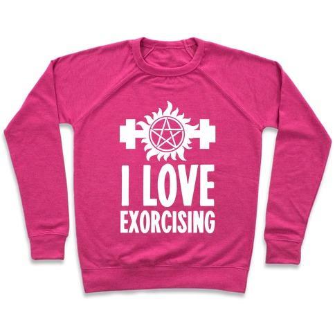 Virgin Teez  Pullover Crewneck Sweatshirt / x-small / Deep Pink I LOVE EXORCISING CREWNECK SWEATSHIRT