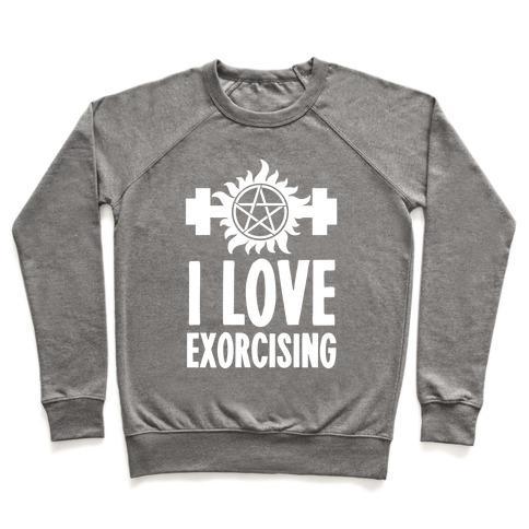 Virgin Teez  Pullover Crewneck Sweatshirt / x-small / Heathered Gray I LOVE EXORCISING CREWNECK SWEATSHIRT