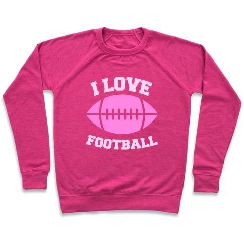 Virgin Teez  Pullover Crewneck Sweatshirt / x-small / Deep Pink I LOVE FOOTBALL CREWNECK SWEATSHIRT