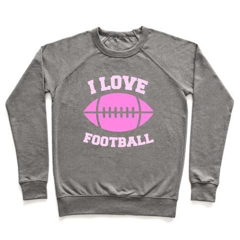 Virgin Teez  Pullover Crewneck Sweatshirt / x-small / Heathered Gray I LOVE FOOTBALL CREWNECK SWEATSHIRT