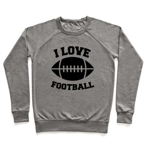 Virgin Teez  Pullover Crewneck Sweatshirt / x-small / Heathered Gray I LOVE FOOTBALL CREWNECK SWEATSHIRT