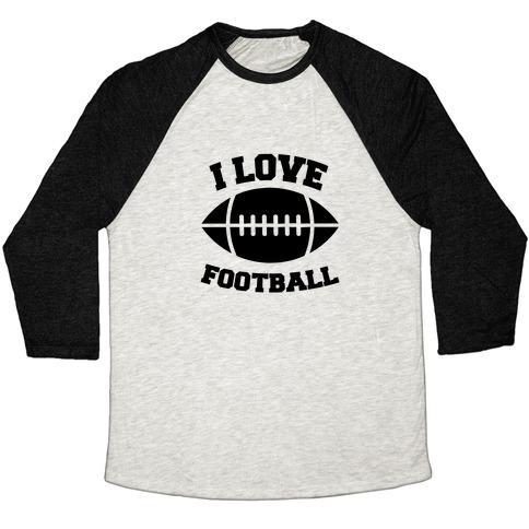 Virgin Teez  Baseball Tee Unisex Tri-Blend Baseball Tee / small / Oatmeal / Black I LOVE FOOTBALL UNISEX TRI-BLEND BASEBALL TEE