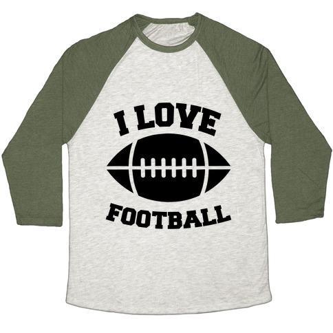 Virgin Teez  Baseball Tee Unisex Tri-Blend Baseball Tee / small / Oatmeal / Moss I LOVE FOOTBALL UNISEX TRI-BLEND BASEBALL TEE