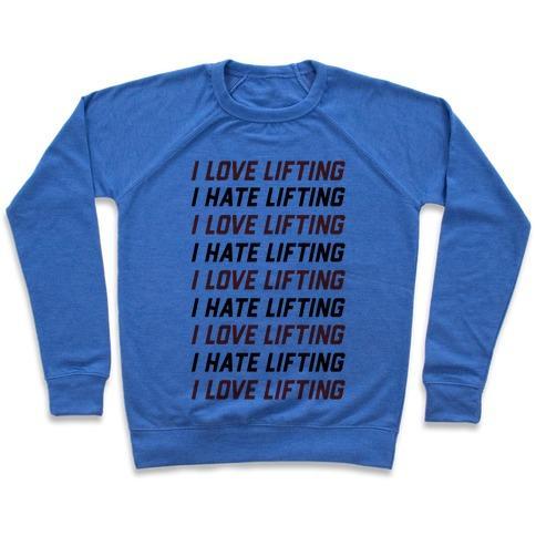 Virgin Teez  Pullover Crewneck Sweatshirt / x-small / Heathered Blue I LOVE LIFTING I HATE LIFTING CREWNECK SWEATSHIRT