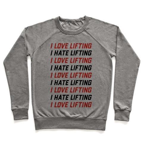 Virgin Teez  Pullover Crewneck Sweatshirt / x-small / Heathered Gray I LOVE LIFTING I HATE LIFTING CREWNECK SWEATSHIRT