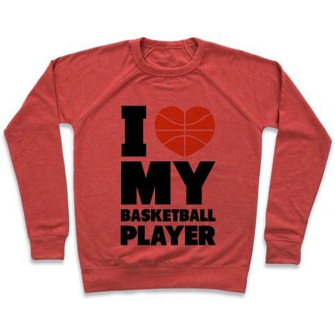Virgin Teez  Pullover Crewneck Sweatshirt / x-small / Heathered Red I LOVE MY BASKETBALL PLAYER CREWNECK SWEATSHIRT