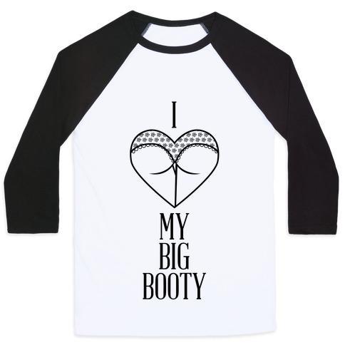 Virgin Teez  Baseball Tee Unisex Classic Baseball Tee / x-small / White/Black I LOVE MY BIG BOOTY UNISEX CLASSIC BASEBALL TEE