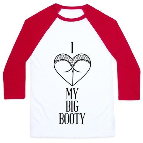 Virgin Teez  Baseball Tee Unisex Classic Baseball Tee / x-small / White/Red I LOVE MY BIG BOOTY UNISEX CLASSIC BASEBALL TEE
