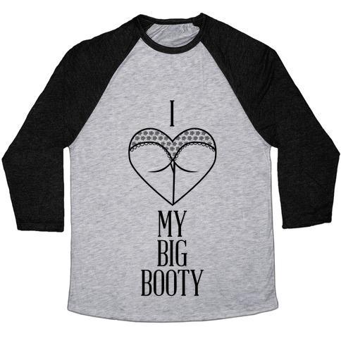 Virgin Teez  Baseball Tee Unisex Tri-Blend Baseball Tee / small / Athletic Gray / Black I LOVE MY BIG BOOTY UNISEX TRI-BLEND BASEBALL TEE