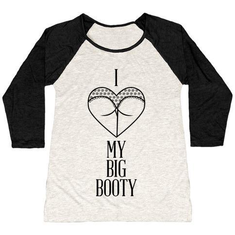 Virgin Teez  Baseball Tee Women's Tri-Blend Baseball Tee / small / Oatmeal / Black I LOVE MY BIG BOOTY WOMEN'S TRI-BLEND BASEBALL TEE