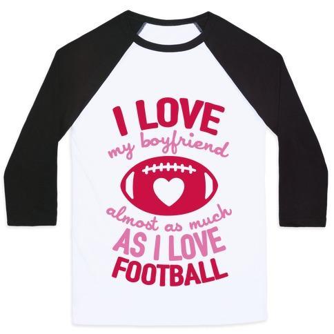 Virgin Teez  Baseball Tee Unisex Classic Baseball Tee / x-small / White/Black I LOVE MY BOYFRIEND ALMOST AS MUCH AS I LOVE FOOTBALL UNISEX CLASSIC BASEBALL TEE