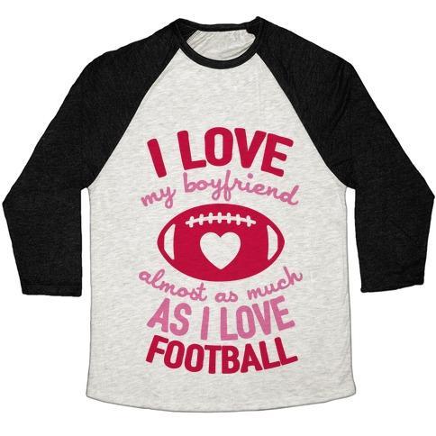 Virgin Teez  Baseball Tee Unisex Tri-Blend Baseball Tee / small / Oatmeal / Black I LOVE MY BOYFRIEND ALMOST AS MUCH AS I LOVE FOOTBALL UNISEX TRI-BLEND BASEBALL TEE