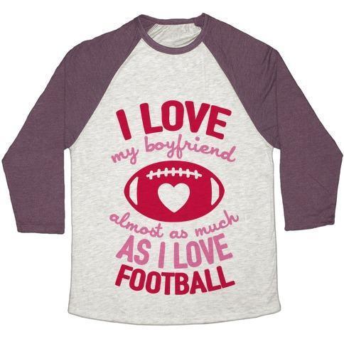 Virgin Teez  Baseball Tee Unisex Tri-Blend Baseball Tee / small / Oatmeal / Maroon I LOVE MY BOYFRIEND ALMOST AS MUCH AS I LOVE FOOTBALL UNISEX TRI-BLEND BASEBALL TEE