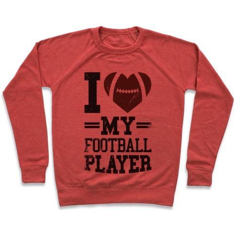 Virgin Teez  Pullover Crewneck Sweatshirt / x-small / Heathered Red I LOVE MY FOOTBALL PLAYER CREWNECK SWEATSHIRT