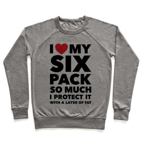 Virgin Teez  Pullover Crewneck Sweatshirt / x-small / Heathered Gray I LOVE MY SIX PACK CREWNECK SWEATSHIRT