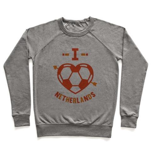 Virgin Teez  Pullover Crewneck Sweatshirt / x-small / Heathered Gray I LOVE NETHERLANDS (SOCCER) CREWNECK SWEATSHIRT