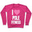 Virgin Teez  Pullover Crewneck Sweatshirt / x-small / Deep Pink I LOVE POLE FITNESS CREWNECK SWEATSHIRT