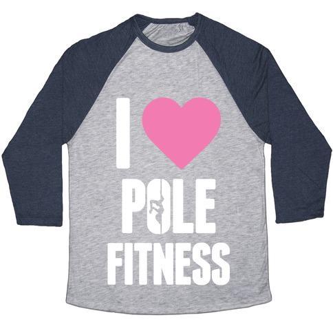 Virgin Teez  Baseball Tee Unisex Tri-Blend Baseball Tee / small / Athletic Gray / Navy I LOVE POLE FITNESS UNISEX TRI-BLEND BASEBALL TEE