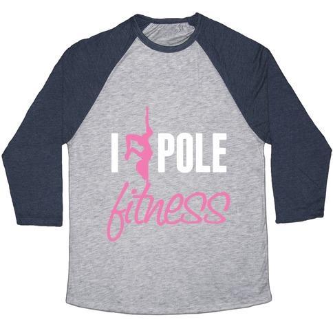 Virgin Teez  Baseball Tee Unisex Tri-Blend Baseball Tee / small / Athletic Gray / Navy I LOVE POLE FITNESS UNISEX TRI-BLEND BASEBALL TEE