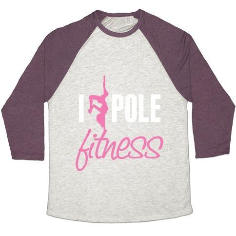 Virgin Teez  Baseball Tee Unisex Tri-Blend Baseball Tee / small / Oatmeal / Maroon I LOVE POLE FITNESS UNISEX TRI-BLEND BASEBALL TEE