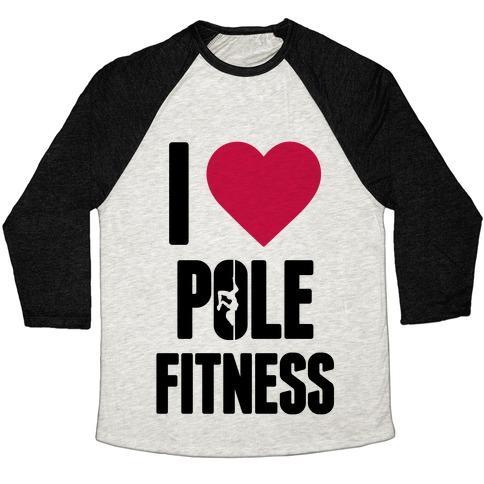 Virgin Teez  Baseball Tee Unisex Tri-Blend Baseball Tee / small / Oatmeal / Black I LOVE POLE FITNESS UNISEX TRI-BLEND BASEBALL TEE