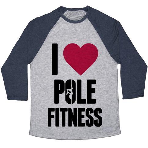 Virgin Teez  Baseball Tee Unisex Tri-Blend Baseball Tee / small / Athletic Gray / Navy I LOVE POLE FITNESS UNISEX TRI-BLEND BASEBALL TEE