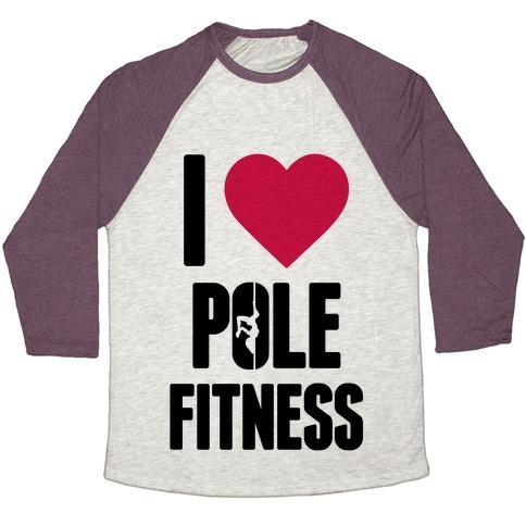 Virgin Teez  Baseball Tee Unisex Tri-Blend Baseball Tee / small / Oatmeal / Maroon I LOVE POLE FITNESS UNISEX TRI-BLEND BASEBALL TEE