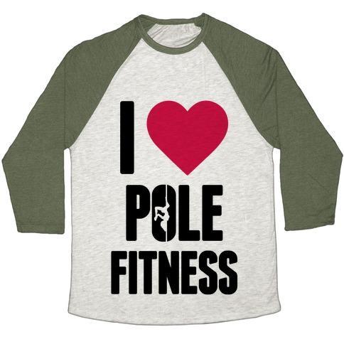 Virgin Teez  Baseball Tee Unisex Tri-Blend Baseball Tee / small / Oatmeal / Moss I LOVE POLE FITNESS UNISEX TRI-BLEND BASEBALL TEE