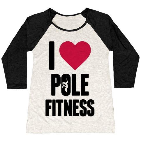 Virgin Teez  Baseball Tee Women's Tri-Blend Baseball Tee / small / Oatmeal / Black I LOVE POLE FITNESS WOMEN'S TRI-BLEND BASEBALL TEE
