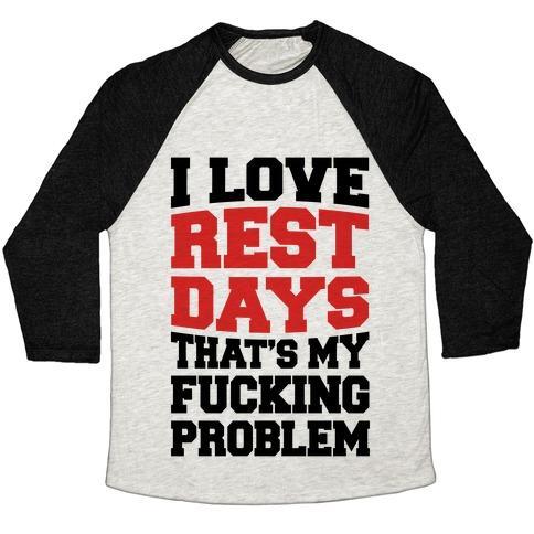 Virgin Teez  Baseball Tee Unisex Tri-Blend Baseball Tee / small / Oatmeal / Black I LOVE REST DAYS THAT'S MY F***ING PROBLEM UNISEX TRI-BLEND BASEBALL TEE
