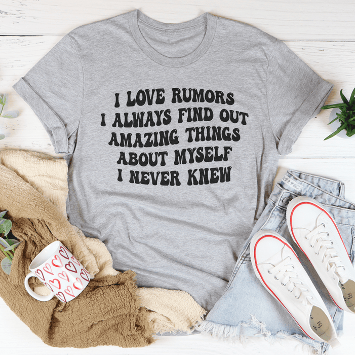 I Love Rumors Tee