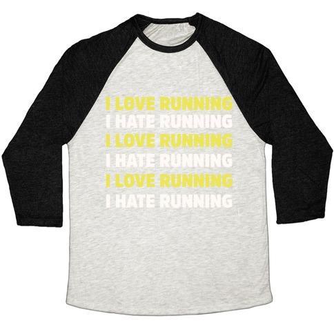 Virgin Teez  Baseball Tee Unisex Tri-Blend Baseball Tee / small / Oatmeal / Black I LOVE RUNNING I HATE RUNNING UNISEX TRI-BLEND BASEBALL TEE