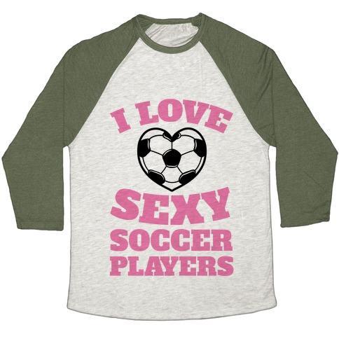 Virgin Teez  Baseball Tee Unisex Tri-Blend Baseball Tee / small / Oatmeal / Moss I LOVE SEXY SOCCER PLAYERS UNISEX TRI-BLEND BASEBALL TEE