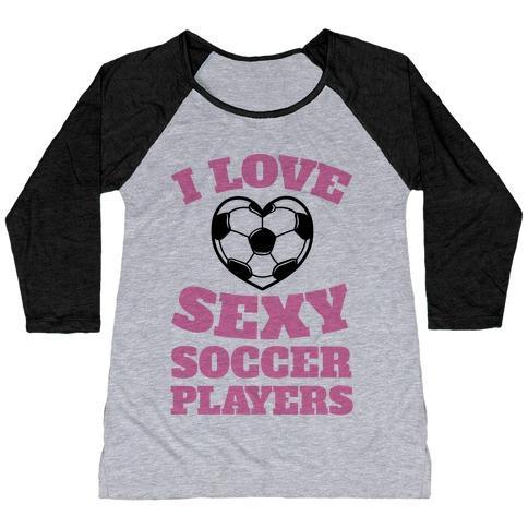 Virgin Teez  Baseball Tee Women's Tri-Blend Baseball Tee / small / Athletic Gray / Black I LOVE SEXY SOCCER PLAYERS WOMEN'S TRI-BLEND BASEBALL TEE