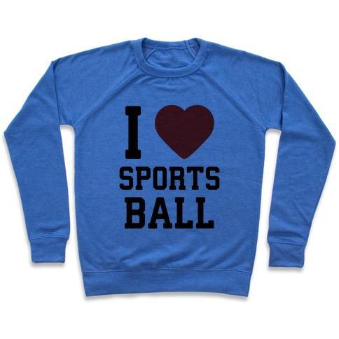 Virgin Teez  Pullover Crewneck Sweatshirt / x-small / Heathered Blue I LOVE SPORTSBALL CREWNECK SWEATSHIRT